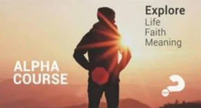 Alpha Course Session 2-Who is Jesus?